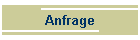 Anfrage